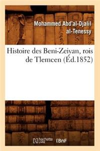 Histoire Des Beni-Zeiyan, Rois de Tlemcen, (Éd.1852)
