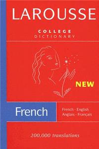 Larousse College Dictionary: French-English/English-French