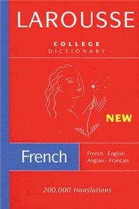 Larousse College Dictionary: French-English/English-French