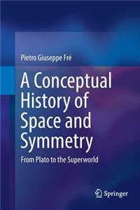 Conceptual History of Space and Symmetry