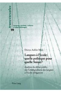 Langues À l'École: Quelle Politique Pour Quelle Suisse ?