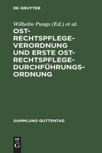 Ost-Rechtspflege-Verordnung und Erste Ost-Rechtspflege-Durchführungsordnung