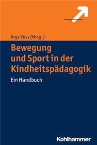 Bewegung Und Sport in Der Kindheitspadagogik