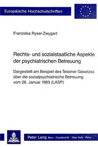 Rechts- Und Sozialstaatliche Aspekte Der Psychiatrischen Betreuung