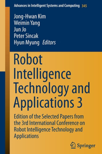 Robot Intelligence Technology and Applications 3