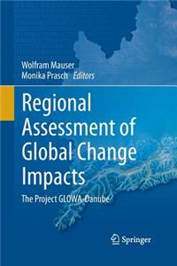 Regional Assessment of Global Change Impacts