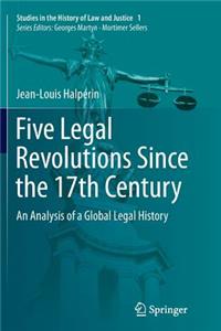 Five Legal Revolutions Since the 17th Century