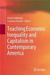 Teaching Economic Inequality and Capitalism in Contemporary America