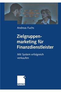 Zielgruppenmarketing Für Finanzdienstleister