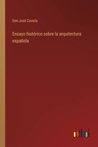 Ensayo histórico sobre la arquitectura española