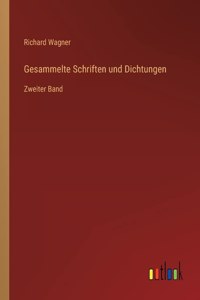 Gesammelte Schriften und Dichtungen