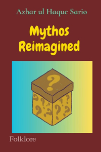 Mythos Reimagined