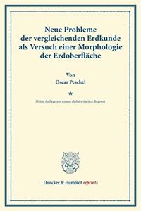 Neue Probleme Der Vergleichenden Erdkunde ALS Versuch Einer Morphologie Der Erdoberflache