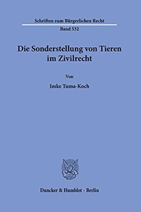 Die Sonderstellung Von Tieren Im Zivilrecht