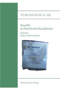 Kazakh in Post-Soviet Kazakhstan