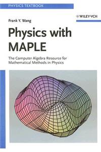 Physics with MAPLE