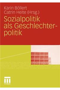 Sozialpolitik als Geschlechterpolitik