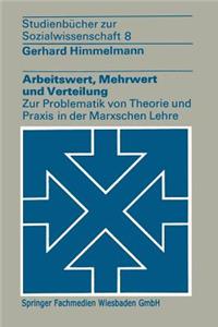 Arbeitswert, Mehrwert und Verteilung