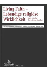 Living Faith - Lebendige religioese Wirklichkeit