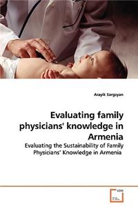 Evaluating family physicians' knowledge in Armenia
