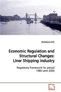 Economic Regulation and Structural Changes