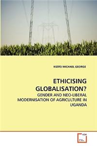 Ethicising Globalisation?