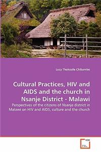 Cultural Practices, HIV and AIDS and the church in Nsanje District - Malawi