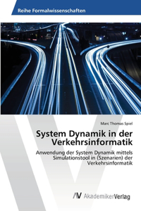 System Dynamik in der Verkehrsinformatik