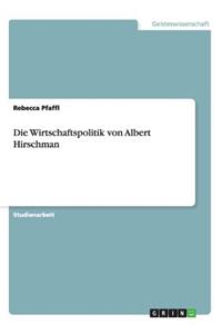 Die Wirtschaftspolitik von Albert Hirschman