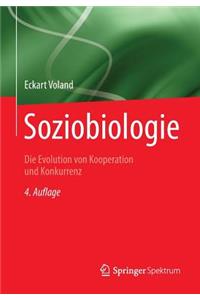 Soziobiologie: Die Evolution Von Kooperation Und Konkurrenz