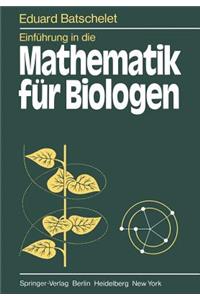 Einführung in Die Mathematik Für Biologen