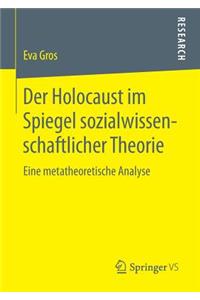 Der Holocaust im Spiegel sozialwissenschaftlicher Theorie