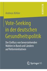 Vote-Seeking in Der Deutschen Gesundheitspolitik