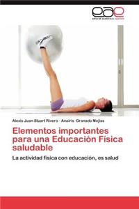 Elementos Importantes Para Una Educacion Fisica Saludable