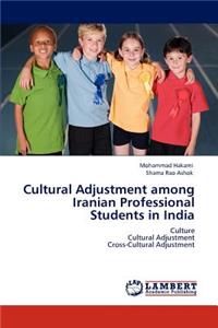 Cultural Adjustment among Iranian Professional Students in India