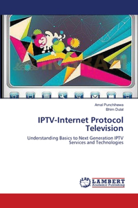 IPTV-Internet Protocol Television