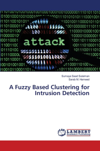 A Fuzzy Based Clustering for Intrusion Detection