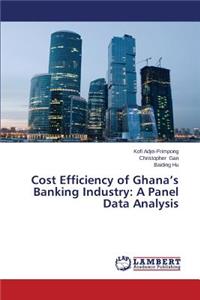Cost Efficiency of Ghana's Banking Industry