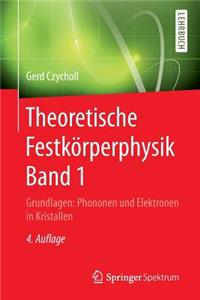 Theoretische Festkörperphysik Band 1