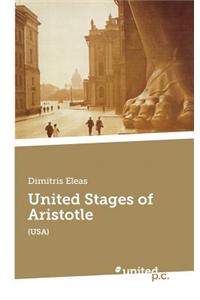 United Stages of Aristotle