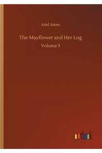 The Mayflower and Her Log