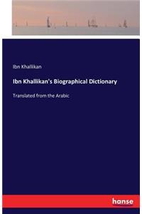 Ibn Khallikan's Biographical Dictionary