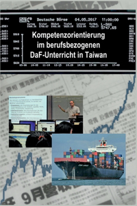 Kompetenzorientierung im berufsbezogenen DaF-Unterricht in Taiwan