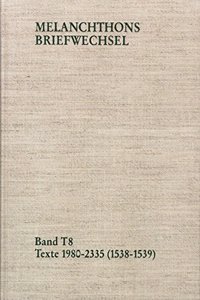 Melanchthons Briefwechsel / Band T 8