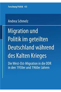 Migration und Politik im geteilten Deutschland während des Kalten Krieges