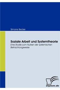 Soziale Arbeit und Systemtheorie