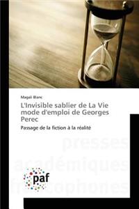 L'Invisible Sablier de la Vie Mode d'Emploi de Georges Perec