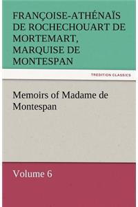 Memoirs of Madame de Montespan - Volume 6