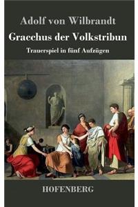 Gracchus der Volkstribun
