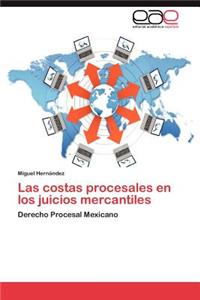 Costas Procesales En Los Juicios Mercantiles